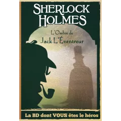 La BD dont vous êtes le héros - Sherlock Holmes - L'ombre de Jack