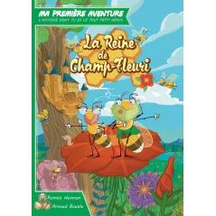 Ma Première Aventure - La Reine de Champ-Fleuri