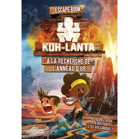 Escape Book Jr - Koh-Lanta à la Recherche de l'Anneau d'Or