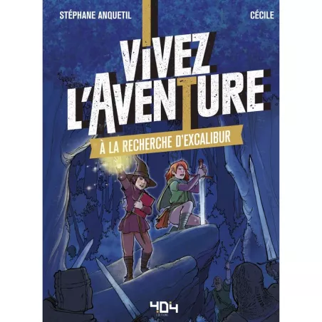 Vivez l’Aventure – A La Recherche d’Excalibur