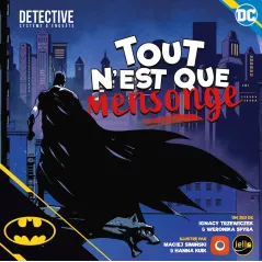 Détective -Batman : Tout n'est que Mensonge