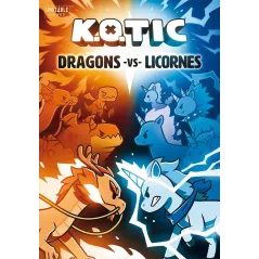 K.O.Tic : Dragons vs. Licornes