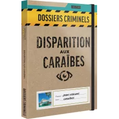 Dossiers Criminels - Disparition aux Caraïbes