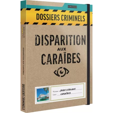 Dossiers Criminels - Disparition aux Caraïbes