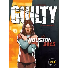 Guilty - Houston 2015