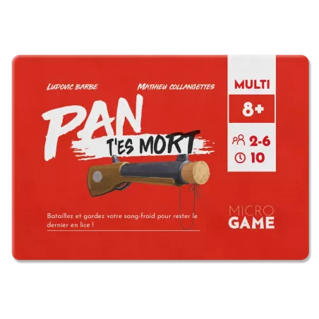 PAN T'es mort – MicroGame