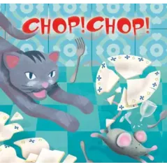 Chop! Chop!