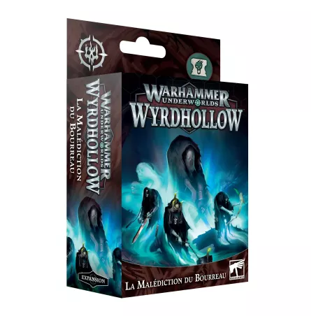 Warhammer Underworlds - Wyrdhollow – La Malédiction du Bourreau