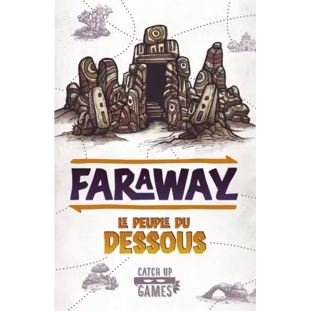 Faraway - Extension - Le Peuple du Dessous