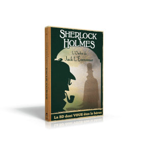 La BD dont vous êtes le héros – Sherlock Holmes – L’ombre de Jack