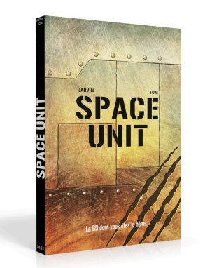 La BD dont vous êtes le héros – Space Unit